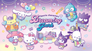 「Sanrio characters Dream!ng Park(サンリオキャラクターズ ドリーミングパーク)」